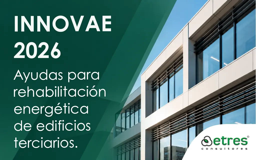 Ayudas INNOVAE 2026 para la rehabilitación energética de edificios del sector terciario